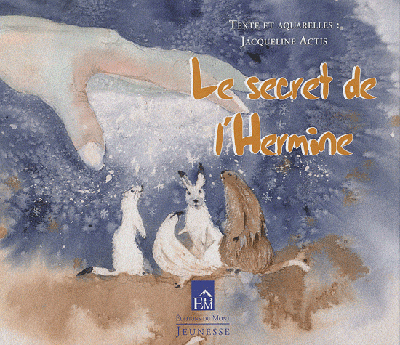 SECRET DE L´HERMINE