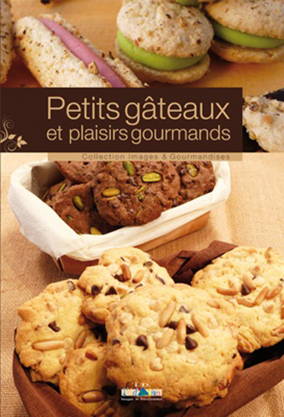 PETITS GATEAUX ET PLAISIRS GOURMANDS