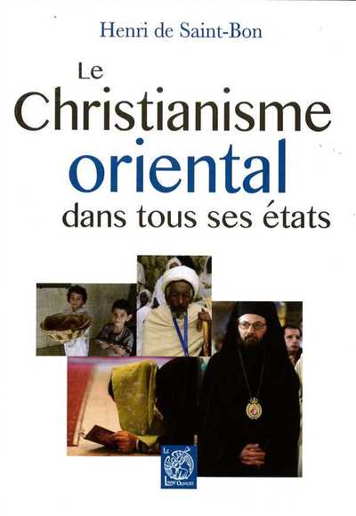 CHRISTIANISME ORIENTAL DANS TOUS SES ETATS