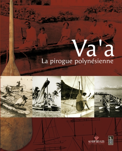 VA´A LA PIROGUE POLYNESIENNE