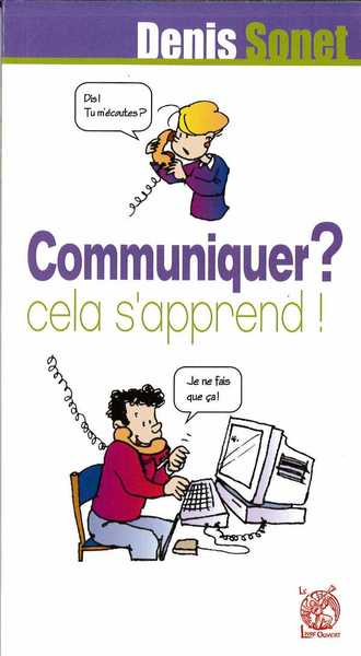 COMMUNIQUER ? CELA S´APPREND !
