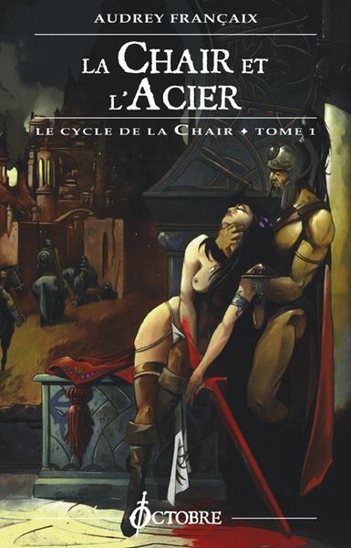 CHAIR ET L'ACIER (LA)- CYCLE DE LA CHAIT T1