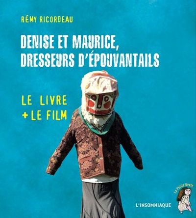 DENISE ET MAURICE,DRESSEURS D´EPOUVANTAILS (+DVD)