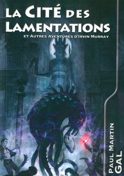 CITE DES LAMENTATIONS - ET AUTRES AVENTURES D´IRVIN MURRAY