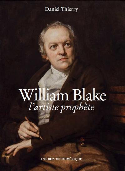 WILLIAM BLAKE, L´ARTISTE PROPHETE