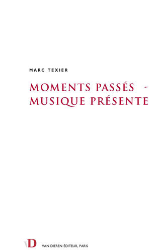 MOMENTS PASSES - MUSIQUE PRESENTE