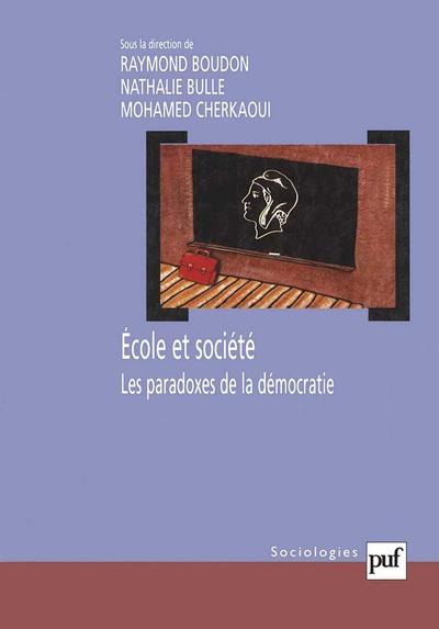 ECOLE ET SOCIETE - LES PARADOXES DE LA DEMOCRATIE