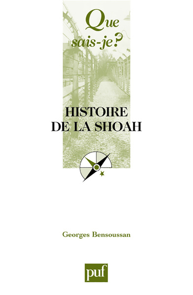 HISTOIRE DE LA SHOAH  3E ED