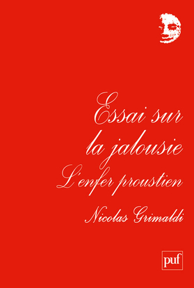 ESSAI SUR LA JALOUSIE. L´ENFER PROUSTIEN