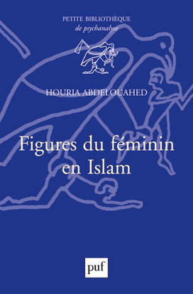 FIGURES DU FEMININ EN ISLAM