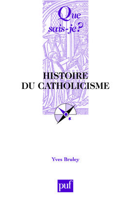 HISTOIRE DU CATHOLICISME  2E ED
