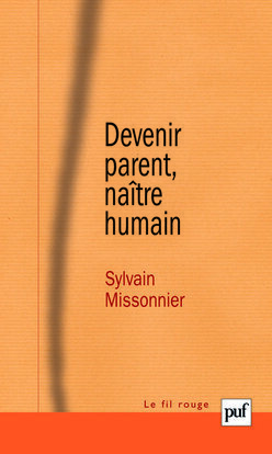 DEVENIR PARENT, NAITRE HUMAIN