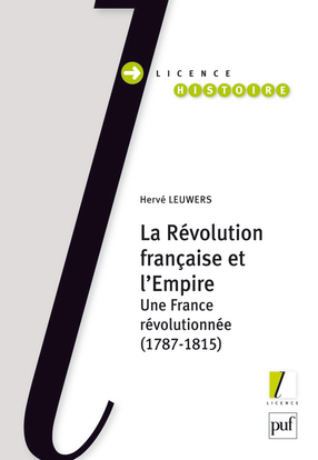 REVOLUTION FRANCAISE ET L´EMPIRE - UNE FRANCE REVOLUTIONNEE (1787-1815)