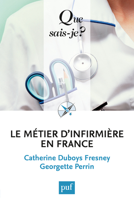 METIER D´INFIRMIERE EN FRANCE (6E ED) QSJ 3052
