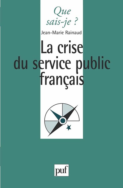 CRISE DU SERVICE PUBLIC FRANCAIS
