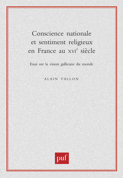 CONSCIENCE NATIONALE ET SENTIMENT RELIGIEUX EN FRANCE AU XVIE