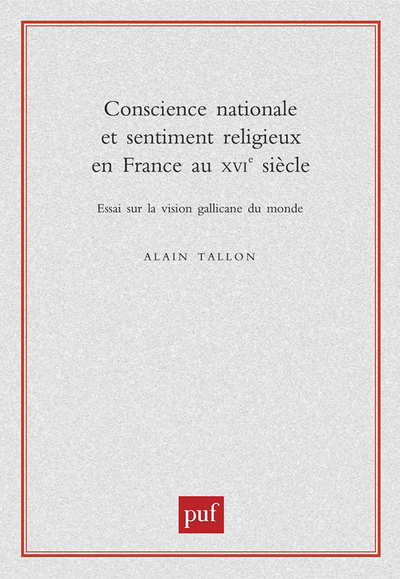 CONSCIENCE NATIONALE ET SENTIMENT RELIGIEUX EN FRANCE AU XVIE