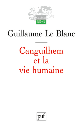 CANGUILHEM ET LA VIE HUMAINE