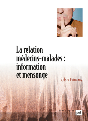 RELATION MEDECINS-MALADES : INFORMATION ET MENSONGE