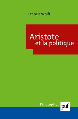 ARISTOTE ET LA POLITIQUE (4E ED)