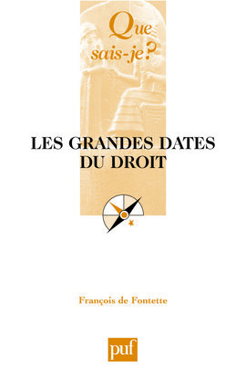 GRANDES DATES DU DROIT  3E ED