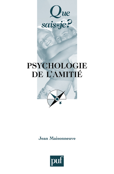 PSYCHOLOGIE DE L'AMITIE