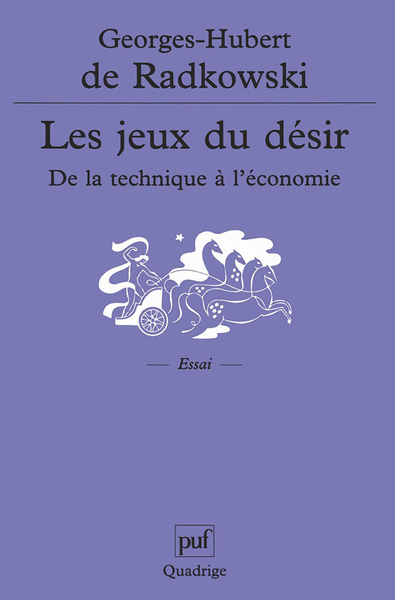 IAD - LES JEUX DU DESIR - DE LA TECHNIQUE A L´ECONOMIE