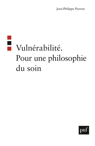 VULNERABILITE. POUR UNE PHILOSOPHIE DU SOIN