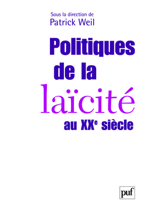 POLITIQUES DE LA LAICITE AU XXE SIECLE