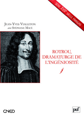 IAD - ROTROU, DRAMATURGE DE L´INGENIOSITE