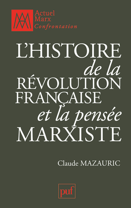 L´HISTOIRE DE LA REVOLUTION FRANCAISE ET LA PENSEE MARXISTE