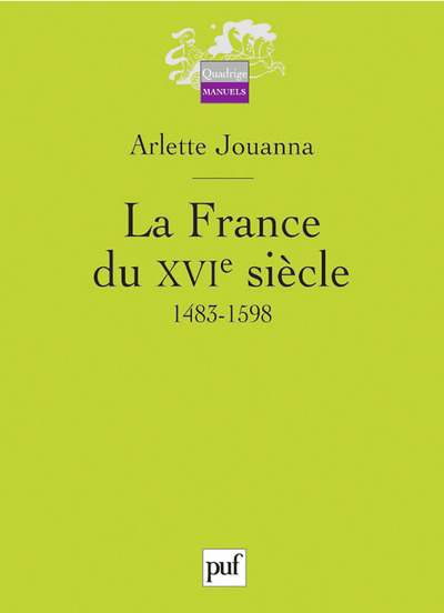 FRANCE DU XVIEME SIECLE, 1483-1598