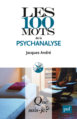 100 MOTS DE LA PSYCHANALYSE (2ED) QSJ 3854