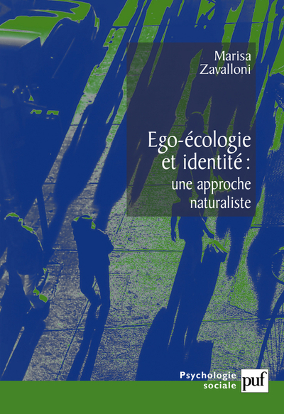 EGO-ECOLOGIE ET IDENTITE : UNE APPROCHE NATURALISTE