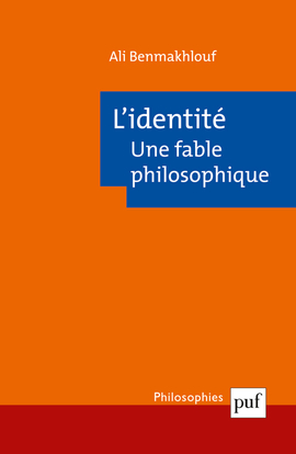 L´IDENTITE, UNE FABLE PHILOSOPHIQUE