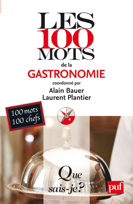 100 MOTS DE LA GASTRONOMIE QSJ 3893