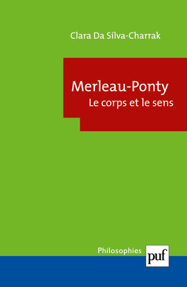 MERLEAU-PONTY LE CORPS ET LE SENS