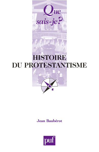 HISTOIRE DU PROTESTANTISME  6E ED