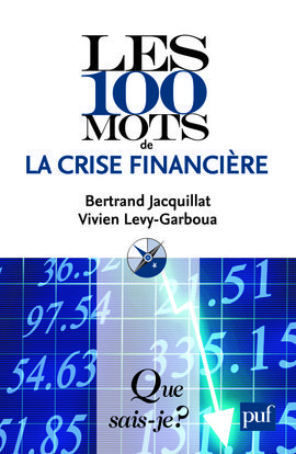 100 MOTS DE LA CRISE FINANCIERE  2E ED