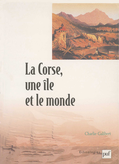 CORSE, UNE ILE ET LE MONDE