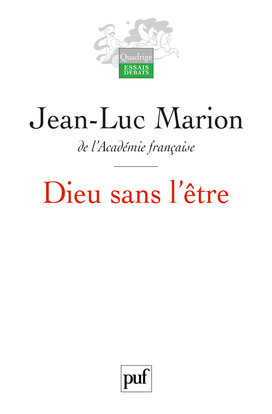 DIEU SANS L´ETRE (3E ED)