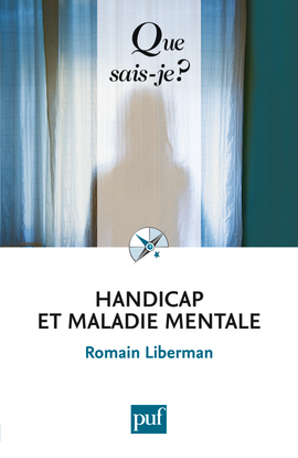 HANDICAP ET MALADIE MENTALE (8ED) QSJ 2434