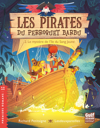 LES PIRATES DU PERROQUET BARBU - TOME 2 LE MYSTERE DE L´ILE DU SANG JAUNE
