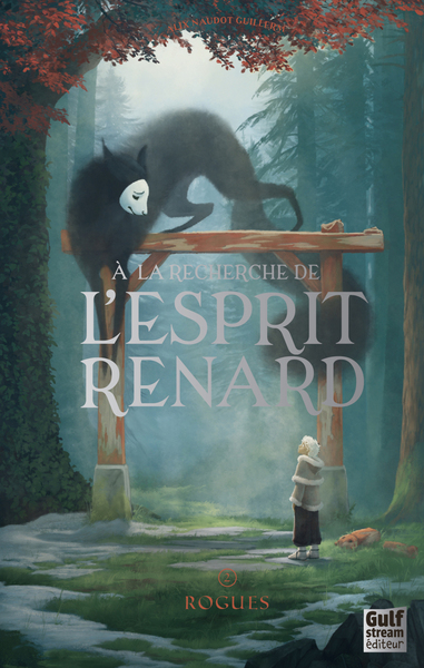 A LA RECHERCHE DE L´ESPRIT RENARD - TOME 2 ROGUES - VOL02