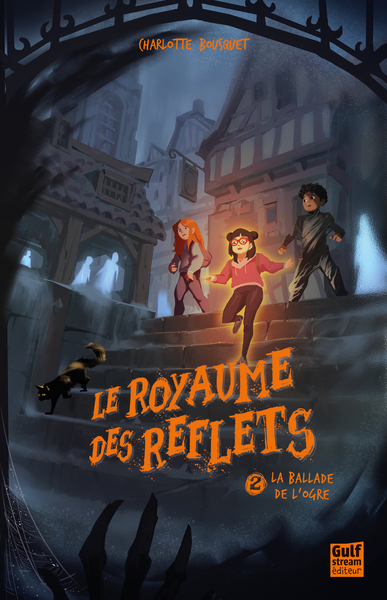 ROYAUME DES REFLETS - TOME 2 LA BALLADE DE L´OGRE