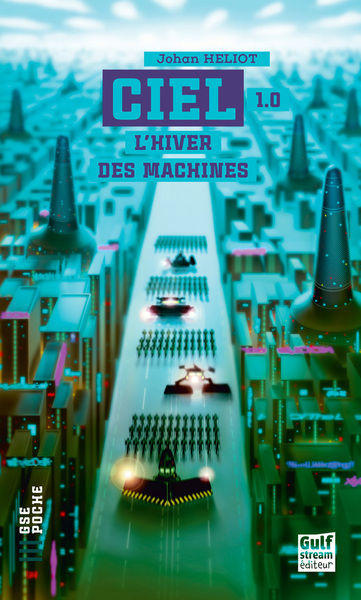 C.I.E.L - TOME 1 L´HIVER DES MACHINES