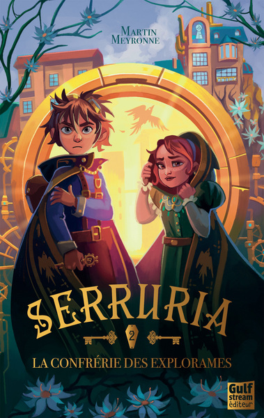 SERRURIA - TOME 2 LA CONFRERIE DES EXPLORAMES