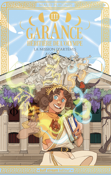 GARANCE, HERITIERE DE L´OLYMPE - TOME 3 LA MISSION D´ARTEMIS