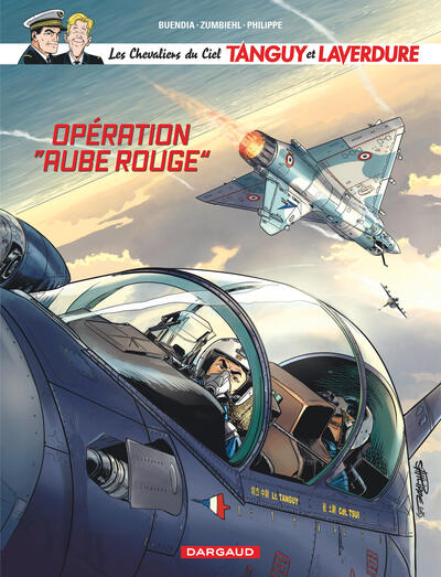 "LES CHEVALIERS DU CIEL TANGUY ET LAVERDURE - TOME 13 - OPERATION ""AUBE ROUGE"""