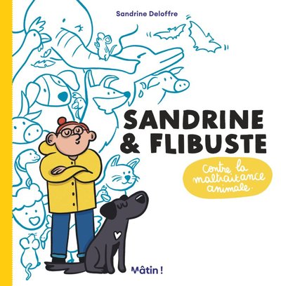 SANDRINE ET FLIBUSTE CONTRE LA MALTRAITANCE ANIMALE